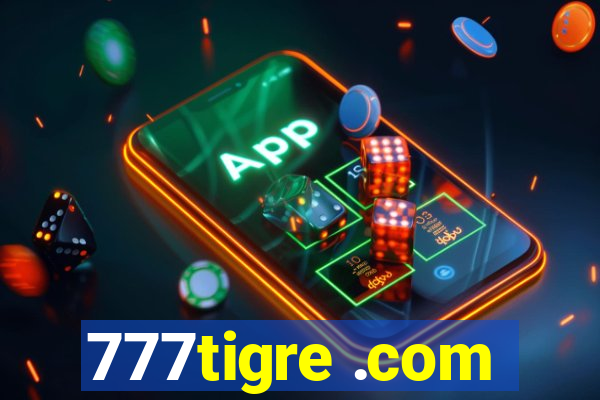 777tigre .com